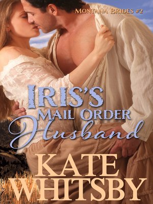 cover image of Iris's Mail Order Husband (Montana Brides #2)
